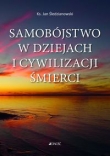 Samobójstwo w dziejach i cywilizcji śmierci