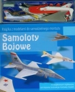 Samoloty Bojowe. Ksiązka z modelami do samodzielnego montażu