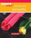Samouczek porady. Jak składać serwetki