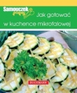 Samouczek przepisy. Jak gotować w kuchence mikrofralowej