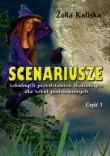 Scenariusze szkolnych przedstawień teatralnych dla szkół podstawowych Część 1