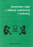 Scenariusze zajęć z edukacji czytelniczej i medialnej