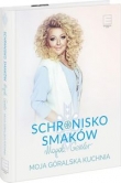 Schronisko Smaków. Moja góralska kuchnia.