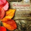 Schumann: String Quartet No. 3 Quintet