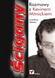 Ścigany. Rozmowy z Kevinem Mitnickiem