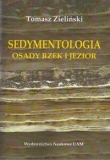 Sedymentologia Osady rzek i jezior