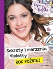 Violetta. Sekrety i marzenia Violetty. Rok później