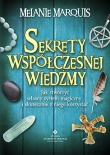Sekrety współczesnej wiedźmy. Jak stworzyć własny system magiczny i skutecznie z niego korzystać
