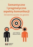 Semantyczne i pragmatyczne aspekty komunikacji