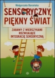 Sensoryczny piękny świat