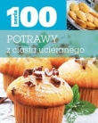 Seria 100 Potrawy z ciasta ucieranego