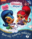Shimmer i Shine. Życzenia do spełnienia. Baw się, koloruj, naklejaj 2