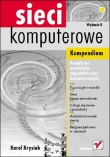 Sieci komputerowe. Kompendium. Wydanie II