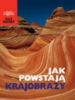 Siły natury. Zielone skarby wokół nas +Jak powstają krajobrazy