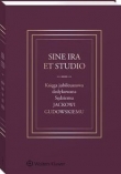 Sine ira et studio Księga jubileuszowa dedykowana Sędziemu Jackowi Gudowskiemu