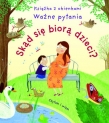 SKĄD SIĘ BIORĄ DZIECI KS. Z OKIENKAMI FK9788327469267