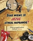 Skąd wiemy, że Jezus istniał naprawdę ?