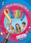 Skarby. Klasa 2, szkoła podstawowa, semestr 2. Moja matematyka. Ćwiczenia