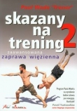 Skazany na trening 2. Zaawansowana zaprawa więzienna