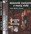 Skazany na trening Tom 1-3 / Dziennik ćwiczeń z masą ciała
