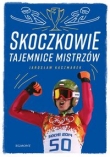 SKOCZKOWIE Tajemnice mistrzów