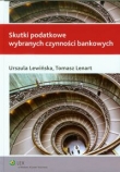 Skutki podatkowe wybranych czynności bankowych