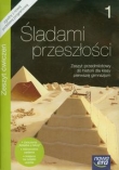 Śladami przeszłości 1 Historia Zeszyt ćwiczeń