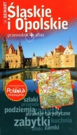 Śląskie i Opolskie. Przewodnik + atlas