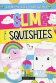 Slime and squishies Wypełniaj ozdabiaj koloruj