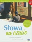 Słowa na czasie 3 Podręcznik do kształcenia literackiego i kulturowego