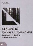 Słownik gwary lasowieckiej Kamienia i okolicy na Rzeszowszczyźnie