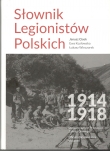 SŁOWNIK LEGIONSTÓW POLSKICH 1914-1918 t.1 a-b t.2 c-d