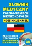 Słownik medyczny polsko-niemiecki ? niemiecko-polski + definicje haseł + CD (słownik elektroniczny)