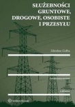 Służebności gruntowe drogowe osobiste i przesyłu