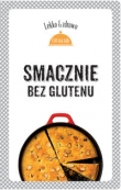 Smacznie bez glutenu. Lekko i zdrowo