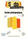 Soda 1 Niveaux A1/A2 Guide pédagogique