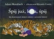Śpij już k...a śpij