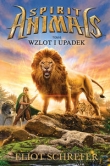 Spirit Animals. Tom 6. Wzlot i upadek