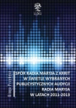 Spór Radia Maryja z KRRIT  w świetle wybranych publicystycznych audycji Radia Maryja  w latach 2011-2013