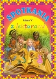 Spotkania z lekturami Klasa 5