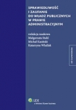 Sprawiedliwość i zaufanie do władz publicznych w prawie administracyjnym