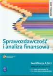 Sprawozdawczość i analiza finansowa Podręcznik do nauki zawodu technik ekonomista technik rachunkowości