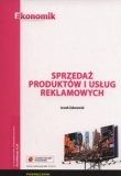 Sprzedaż produktów i usług reklamowych Podręcznik