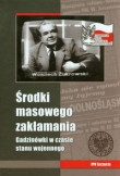 Środki masowego zakłamania Godzinówki w czasie stanu wojennego