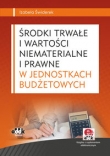 Środki trwałe i wartości niematerialne i prawne w jednostkach budżetowych