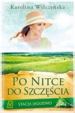 Stacja Jagodno Tom 3 Po nitce do szczęścia