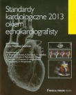 Standardy kardiologiczne 2013 okiem echokardiografisty