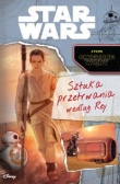 Star Wars. Sztuka przetrwania według Rey.