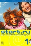 Start.ru 1. Język rosyjski dla początkujących. Podręcznik z ćwiczeniami i płytą CD. Kurs dla dorosły