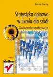 Statystyka opisowa w Excelu dla szkół. Ćwiczenia praktyczne